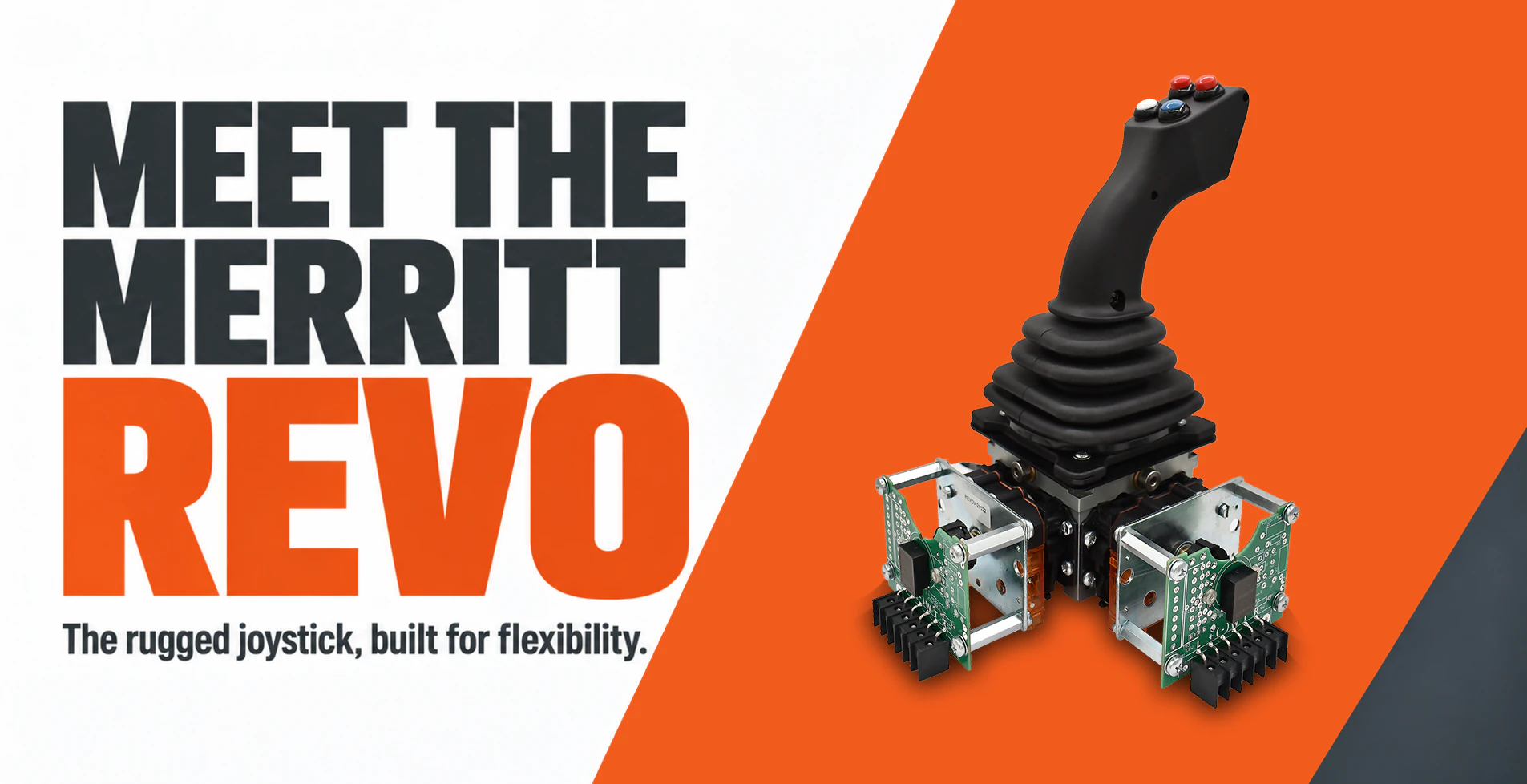 Meet the Merritt REVO: The rugged joystick, built for flexibility.