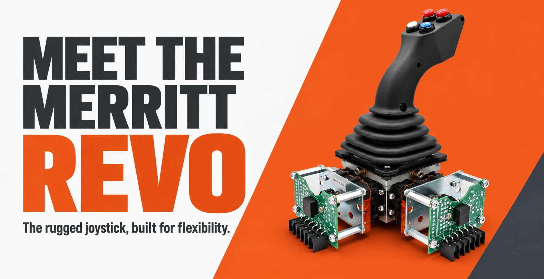 Meet the Merritt REVO: The rugged joystick, built for flexibility.